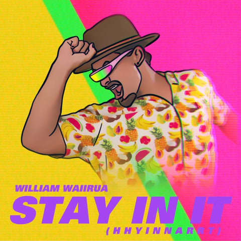 Stay In It - William Waiirua